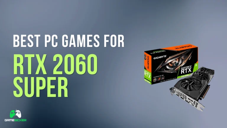 Best PC Games for RTX 2060 SUPER