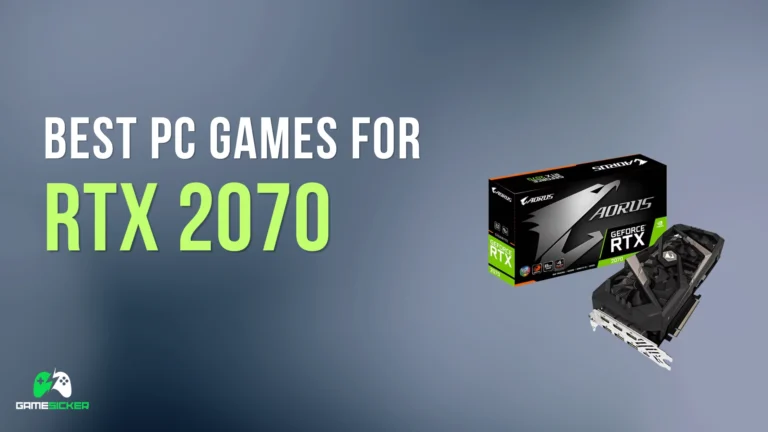 Best PC Games for RTX 2070