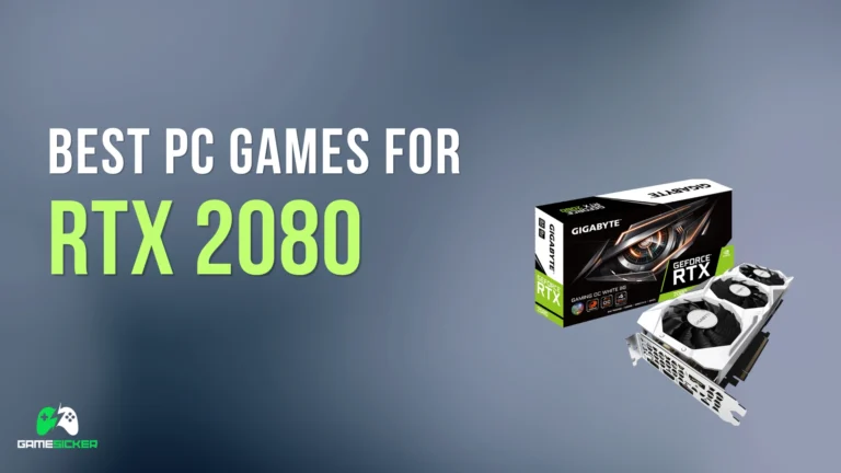 Best PC Games for RTX 2080