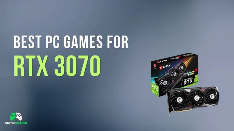 Best PC Games for RTX 3070