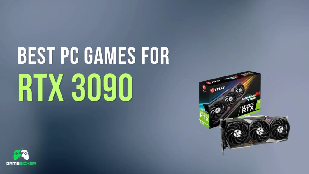 Best PC Games for RTX 3090